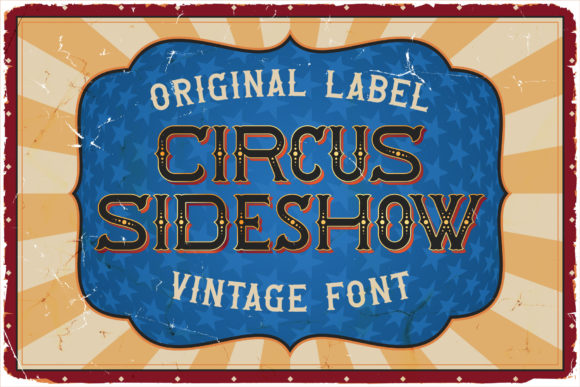Circus Sideshow: A Vintage Display Font for Digital Impact