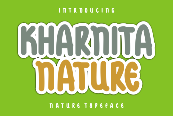Kharnita Nature: A Font Built for Digital Visibility
